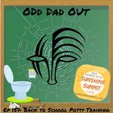 Back to School Potty Training: ODO 157