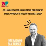 E204: Sam Turner's Journey from Corporate Finance to Building an Empire of Small Businesses