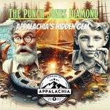 The Punch Jones Diamond, Appalachia's Hidden Gem