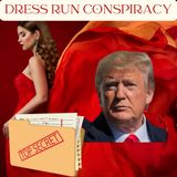 Dress Run Conspiracy