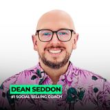 Selling Without the Ick: How to Help Instead of Convince | 145: Dean Seddon
