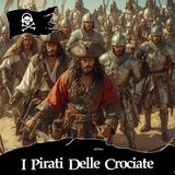142 - I Pirati Delle Crociate