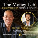 Episode #85 - The "Going Broke To Be Wealthy" Money Story with guest Alan Burak