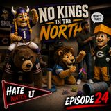 Episode 24 | "No Kings In The North!"