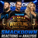WWE Smackdown Reactions and Analysis