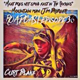 Episode 36 Curt Blake the new Jim Bridger