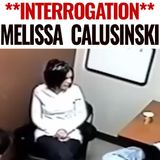 Melissa Calusinski Interrogation | Daycare Worker Accused of Viciously Murdering Infant