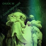 Chuck W. - Claustrophobia by Cat Breath