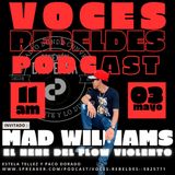 Voces Rebeldes  ep 60 MaD Williams El Nene del Flow Violento