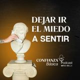 Dejar ir el miedo a sentir siendo emprendedora Sensible y Creativa