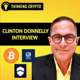 IRS Crypto Crackdown: What You Need to Know as a Crypto Investor with Clinton Donnelly