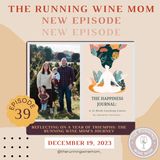 Reflecting on a Year of Triumphs: The Running Wine Mom's Journey | 2023 Finale