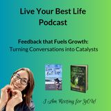 Feedback that Fuels Growth: Turning Conversations into Catalysts