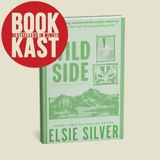 Wild Side by Elsie Silver – The Best Small-Town Romance You Can’t Miss! | Rose Hill Series Book 3