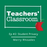 Student Privacy with School Attorney Merry Rhoades