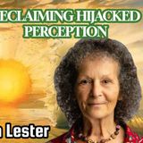 Reclaiming Hijacked Perception, Endangered Parasite Class & Fading Illusions | Dawn Lester