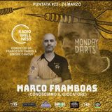 MONDAY DART - Ventiduesima Puntata - Marco Framboas
