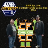 SWR Ep. 159: Central Florida Comic Con 2024