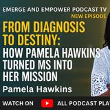 From Diagnosis to Destiny: How Pamela Hawkins Turned MS Into Her Mission