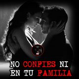 NO CONFIES NI EN TU FAMILIA | RELATO DE BRUJERIA | RELATOS Y LEYENDAS DE TERROR