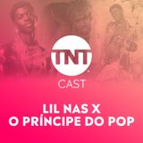 #70 LIL NAS X – O NOVO PRÍNCIPE DO POP ft. GUI TINTEL E MATHEUS PASQUARELLI