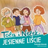 Bajka o jesiennych skarbach 🍂 Jesienne liście | Tola i Nelek | Słuchowisko dla dzieci