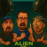 SEQUEL WARS!!! (Alien vs. Aliens) featuring Nathan from "Monster Island Film Vault" Podcast