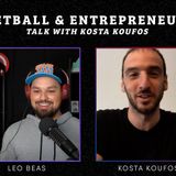 CK Podcast 536: Kosta Koufos gives us his tips on how to be a good Entrepreneur