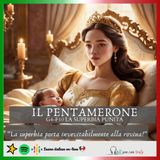 IL PENTAMERONE - Quarta giornata - Decima  fiaba - LA SUPERBIA PUNITA