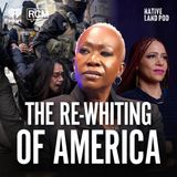 The Re-Whiting of America