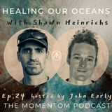 Honest Solutions to Heal Our Oceans | Shawn Heinrichs