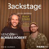 Backstage / Delov Jávor, vendég: Borbás Róbert a Park FM-en! 2025
