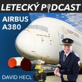 Vzestup a pád Airbusu A380 - David Hecl - Letecký Podcast