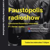 Faustopolis Radioshow De Pelicula ft Daniel Godoy