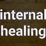 Internal Healing Episode 1