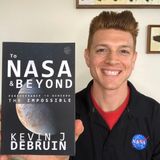 Kevin J DeBruin Releases The Book To NASA And Beyond
