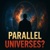 Parallel Universes Exist? Is the Multiverse Real: Here’s What Science (and Sci-Fi) Say!