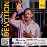 MGD: Born for His Glory - 2