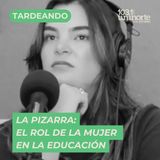 La Pizarra :: El rol de la mujer en la educación