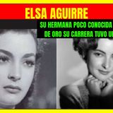 ⭐️Ella es la HERMANA poco conocida de ELSA AGUIRRE que también fue actriz del Cine de Oro y tuvo un súbito final su carrera⭐️