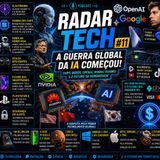 RADAR TECH #11: A guerra global da IA começou! OpenAI, Nvidia, Huawei e os robôs do futuro