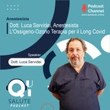 L'Ossigeno-Ozono Terapia per il Long Covid - Dott. Luca Servidei, Anestesista