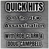 QUICK HITS #46: JFK Assassination Research With Rob Clark & Doug Campbell, July 22, 2023~ With Guest JEFF CRUDELE