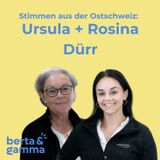 Folge 44: Ursula über Rosina Dürr: «Wenn etwas herausfordernd ist, steckt sie nicht den Kopf in den Sand! Dieses Vertrauen hatte ich!»