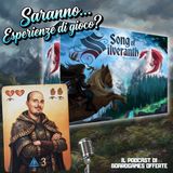 Ep 9 - Saranno...Esperienze di gioco? Song of Silveranth