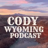 Plan Your Perfect 4th of July: Cody Stampede Rodeo and Festivities | Cody Wyoming Podcast