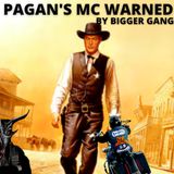 PAGAN'S MC WARNED!!!! BY MUCH BIGGER GANG