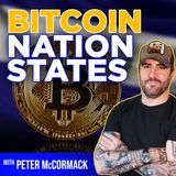 177. Bitcoin Nation States & El Salvador | Peter McCormack