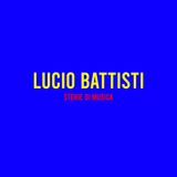 Lucio Battisti : Storie di Musica