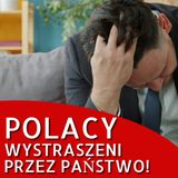 Polacy wystraszeni najbardziej na świecie. Przez państwo!